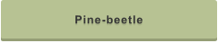 Pine-beetle
