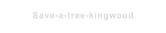 Save-a-tree-kingwood