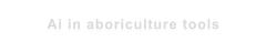 Ai in aboriculture tools