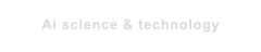 Ai science & technology